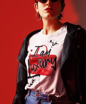 I am a Luxury Tee