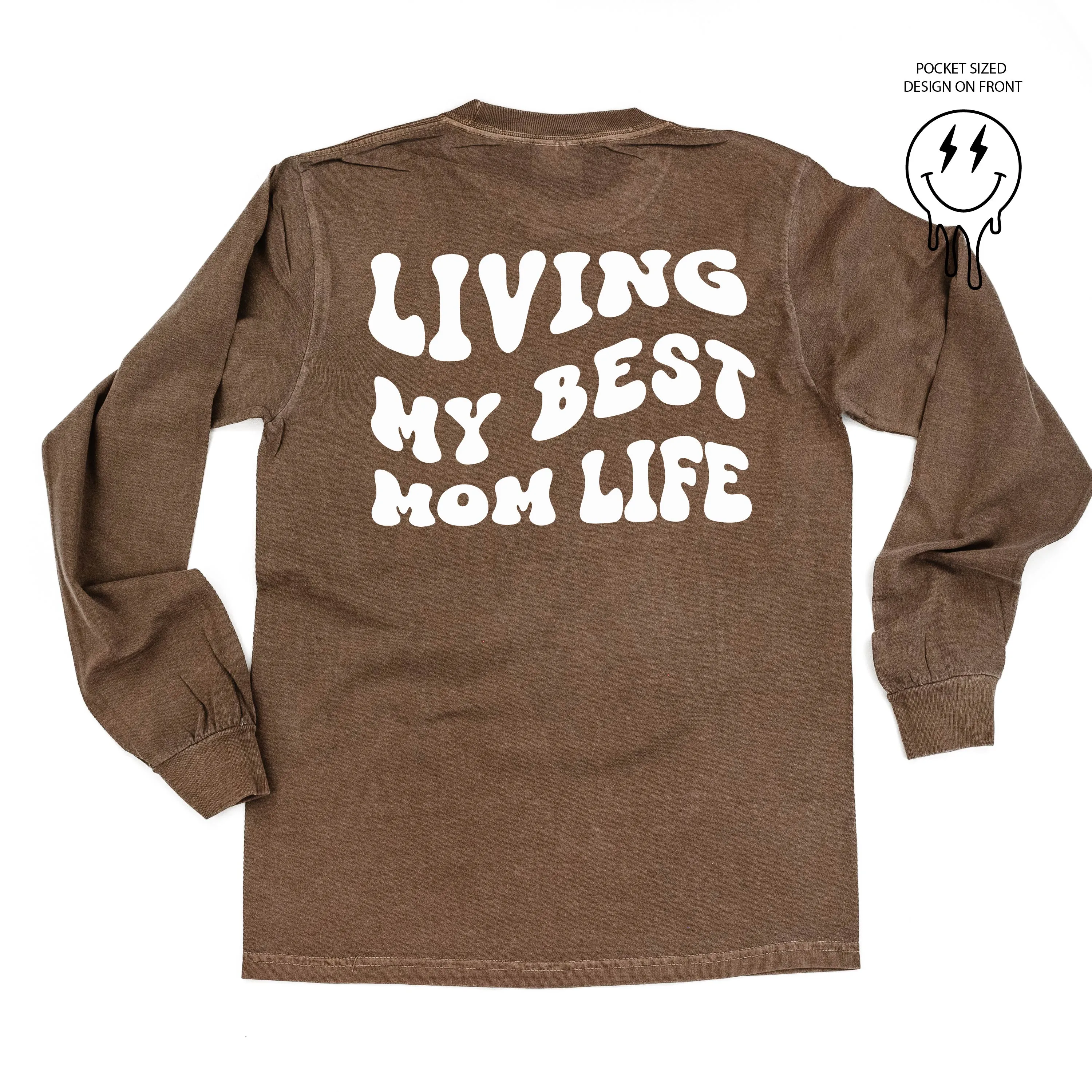 Melting Motherhood - LIVING MY BEST MOM LIFE - (w/ Melty Lightning Eyes) - LONG SLEEVE COMFORT COLORS TEE