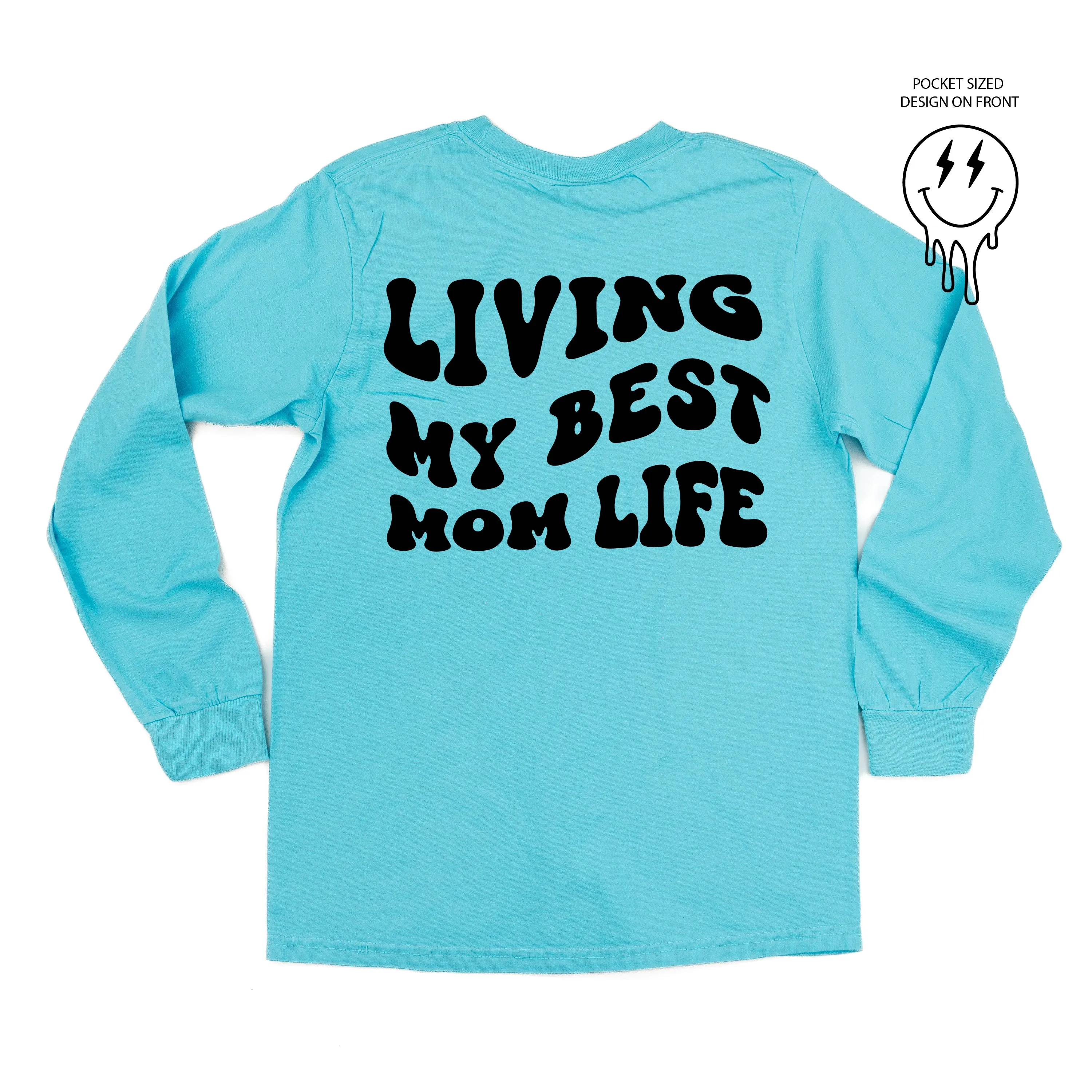 Melting Motherhood - LIVING MY BEST MOM LIFE - (w/ Melty Lightning Eyes) - LONG SLEEVE COMFORT COLORS TEE