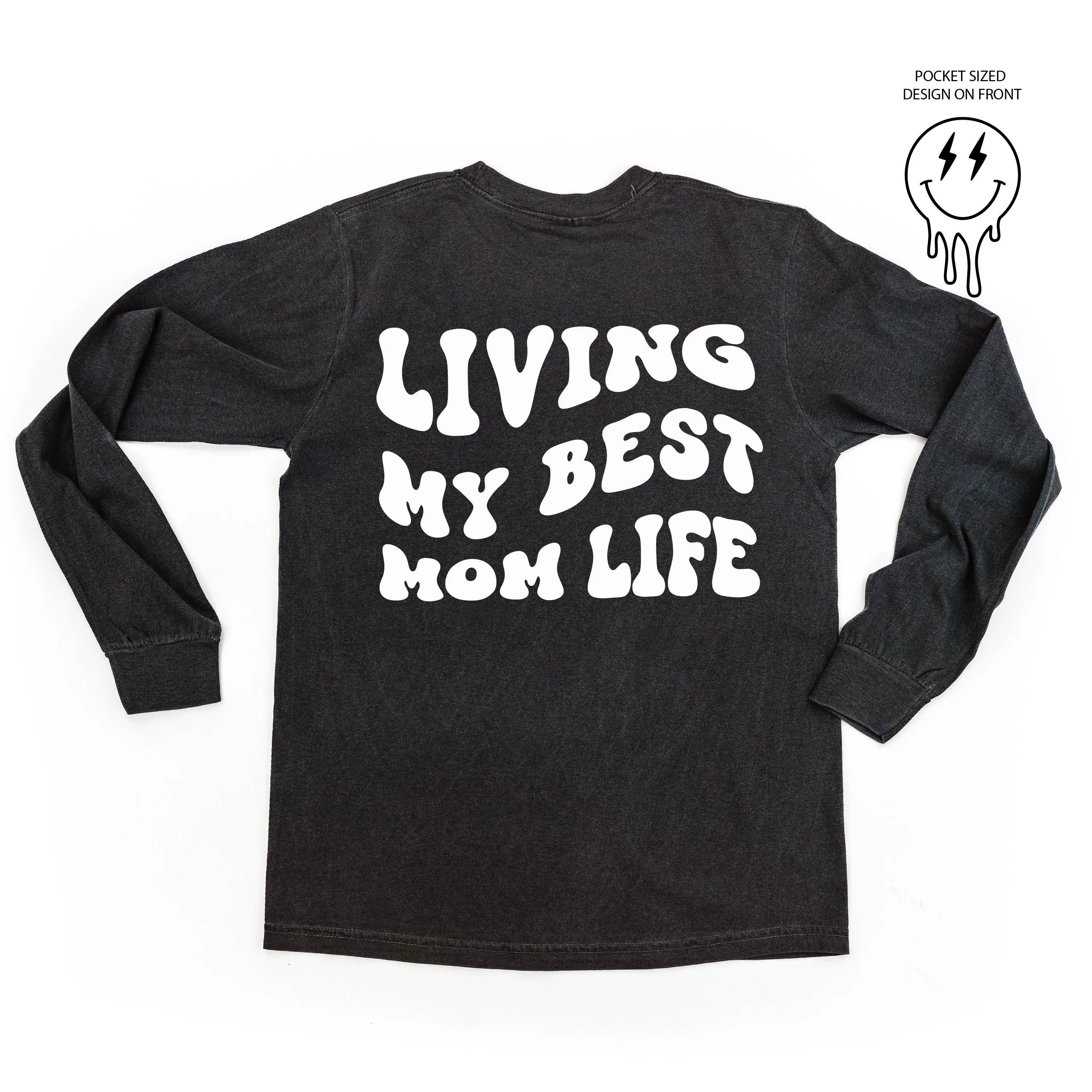 Melting Motherhood - LIVING MY BEST MOM LIFE - (w/ Melty Lightning Eyes) - LONG SLEEVE COMFORT COLORS TEE